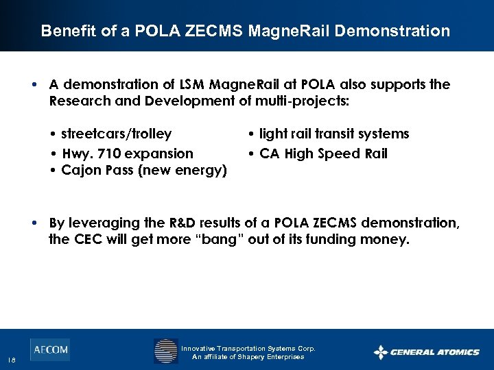 Benefit of a POLA ZECMS Magne. Rail Demonstration • A demonstration of LSM Magne.