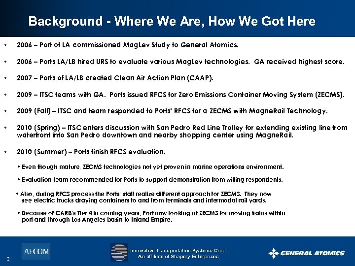 Background - Where We Are, How We Got Here • 2006 – Port of