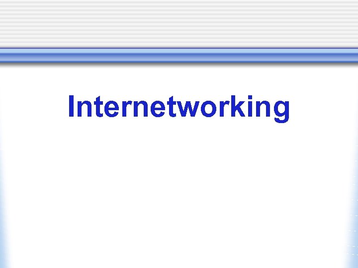 Internetworking 