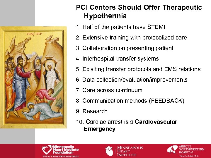 CRT 2011 Therapeutic Hypothermia After Out-of-Hospital Cardiac Arrest