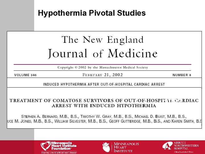 Hypothermia Pivotal Studies HACA, 2002 Bernard, 2002 