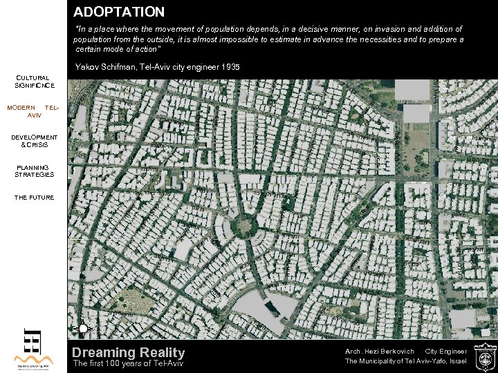 ADOPTATION “In a place where the movement of population depends, in a decisive manner,