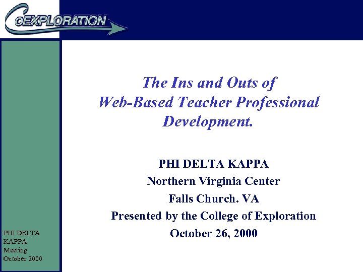 The Ins and Outs of Web-Based Teacher Professional Development. PHI DELTA KAPPA Meeting October