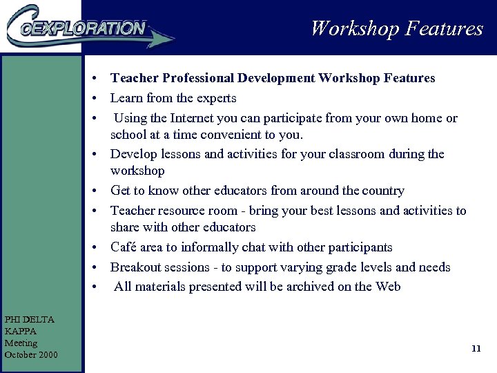 Workshop Features • Teacher Professional Development Workshop Features • Learn from the experts •