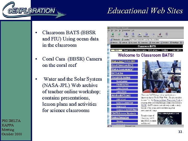 Educational Web Sites • Classroom BATS (BBSR and FIU) Using ocean data in the