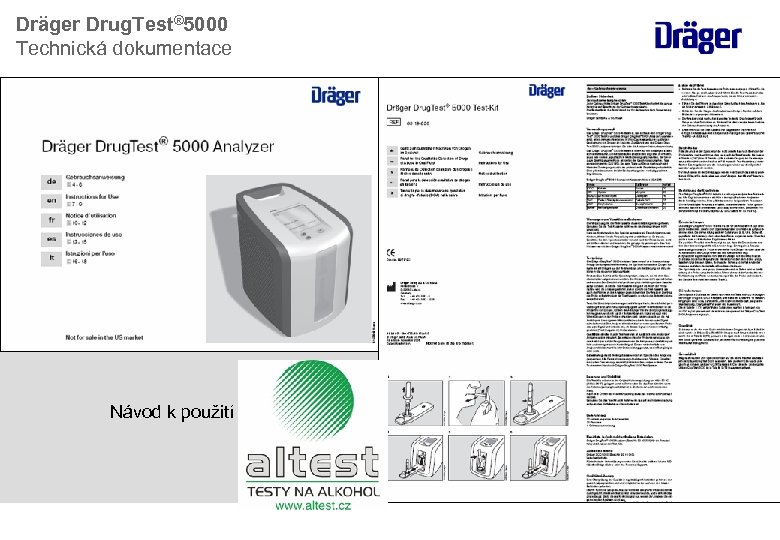 Dräger Drug. Test® 5000 Technická dokumentace Návod k použití 