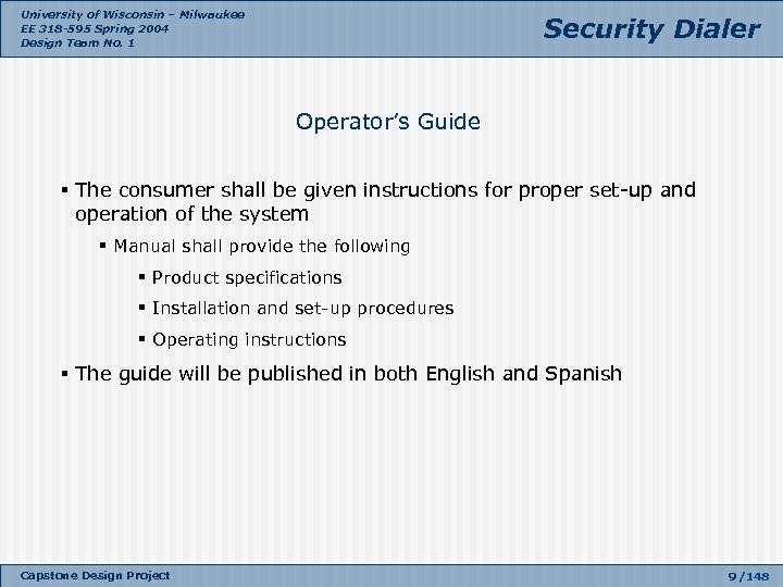 University of Wisconsin – Milwaukee EE 318 -595 Spring 2004 Design Team No. 1