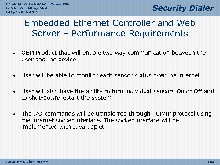 University of Wisconsin – Milwaukee EE 318 -595 Spring 2004 Design Team No. 1
