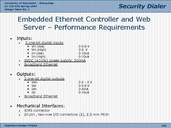 University of Wisconsin – Milwaukee EE 318 -595 Spring 2004 Design Team No. 1