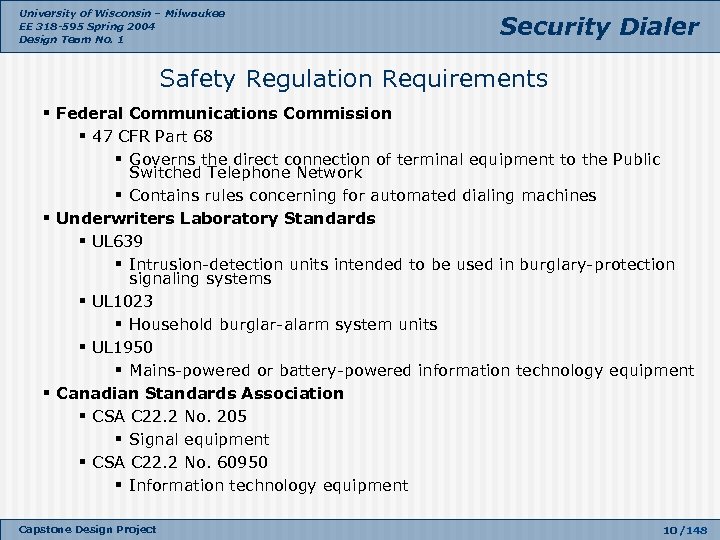 University of Wisconsin – Milwaukee EE 318 -595 Spring 2004 Design Team No. 1