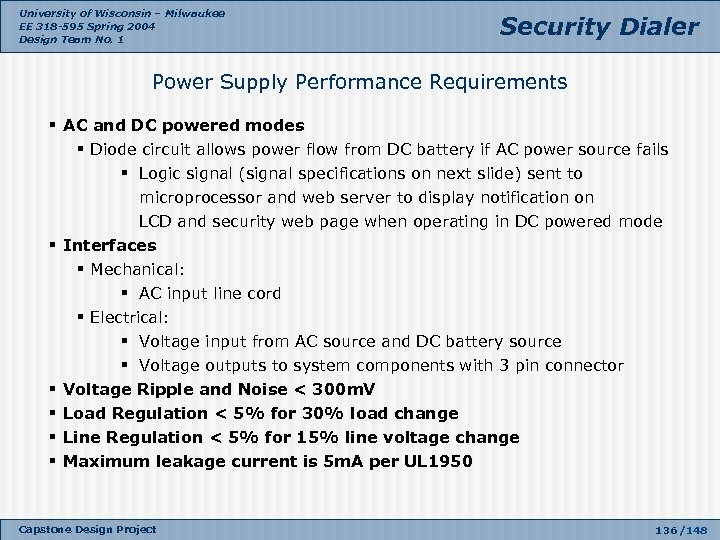University of Wisconsin – Milwaukee EE 318 -595 Spring 2004 Design Team No. 1