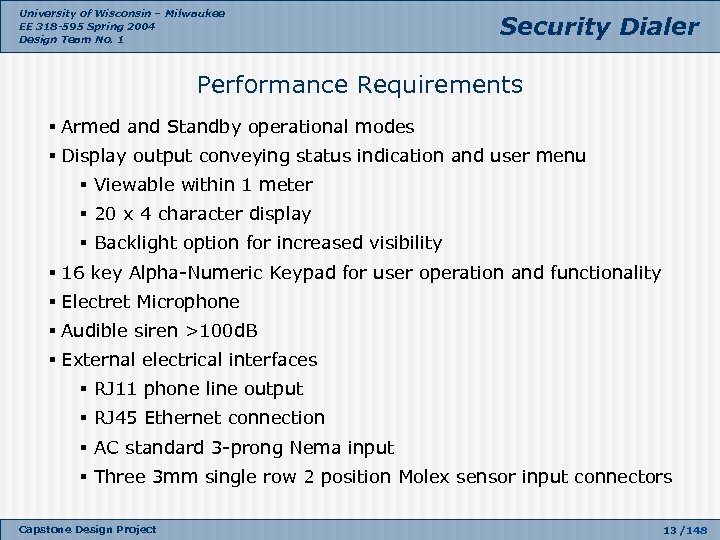 University of Wisconsin – Milwaukee EE 318 -595 Spring 2004 Design Team No. 1