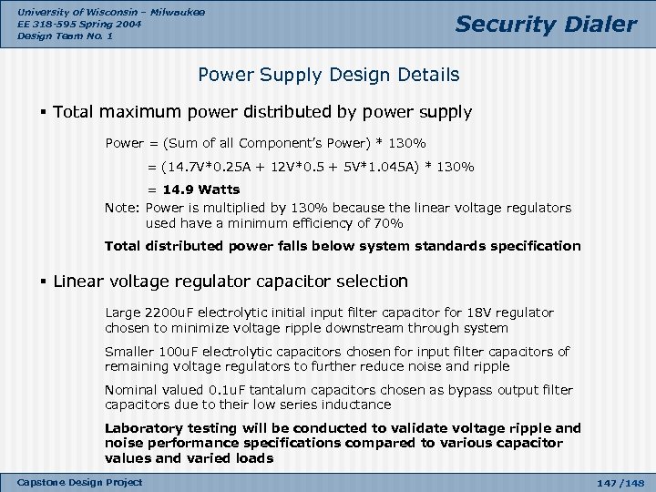 University of Wisconsin – Milwaukee EE 318 -595 Spring 2004 Design Team No. 1