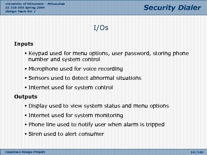 University of Wisconsin – Milwaukee EE 318 -595 Spring 2004 Design Team No. 1