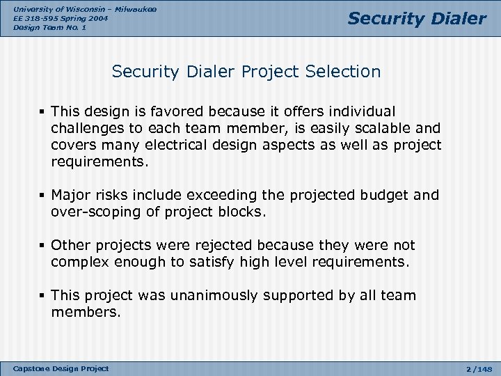 University of Wisconsin – Milwaukee EE 318 -595 Spring 2004 Design Team No. 1