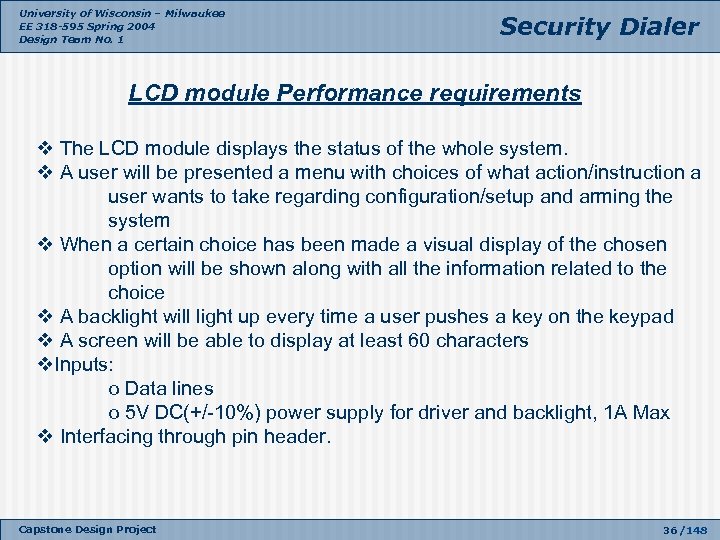 University of Wisconsin – Milwaukee EE 318 -595 Spring 2004 Design Team No. 1