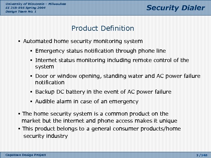 University of Wisconsin – Milwaukee EE 318 -595 Spring 2004 Design Team No. 1