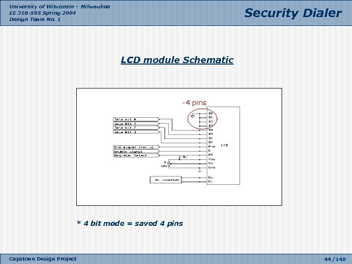 University of Wisconsin – Milwaukee EE 318 -595 Spring 2004 Design Team No. 1