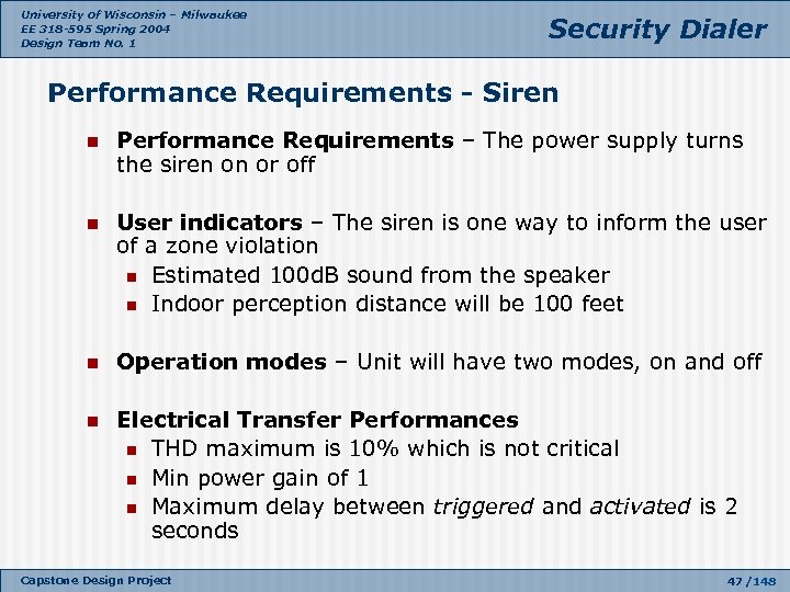 University of Wisconsin – Milwaukee EE 318 -595 Spring 2004 Design Team No. 1
