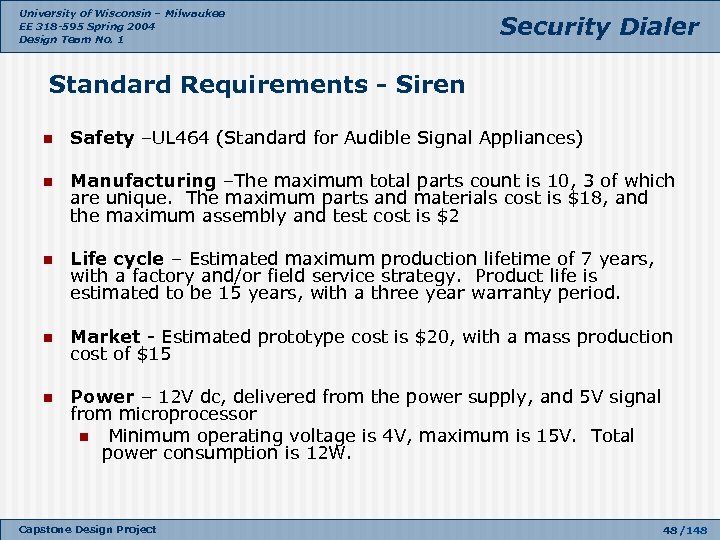 University of Wisconsin – Milwaukee EE 318 -595 Spring 2004 Design Team No. 1