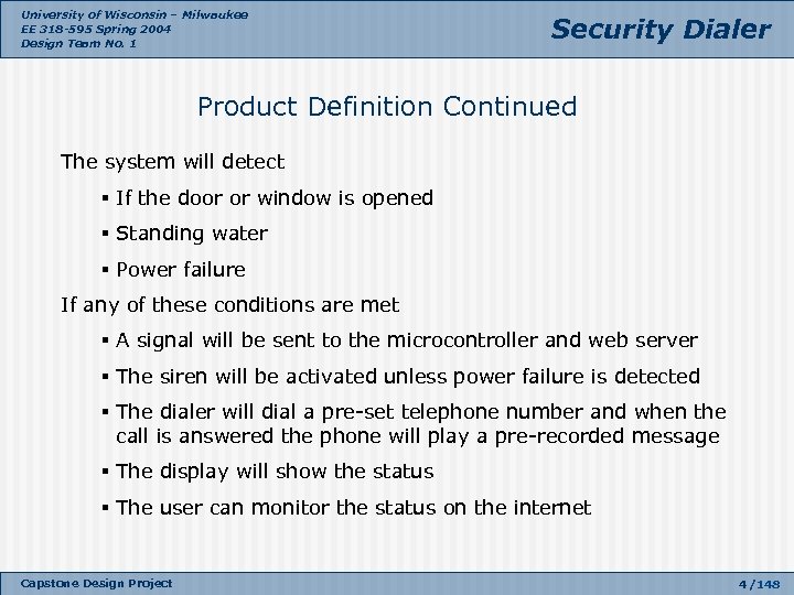 University of Wisconsin – Milwaukee EE 318 -595 Spring 2004 Design Team No. 1