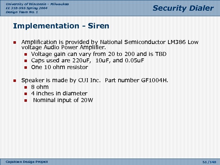 University of Wisconsin – Milwaukee EE 318 -595 Spring 2004 Design Team No. 1