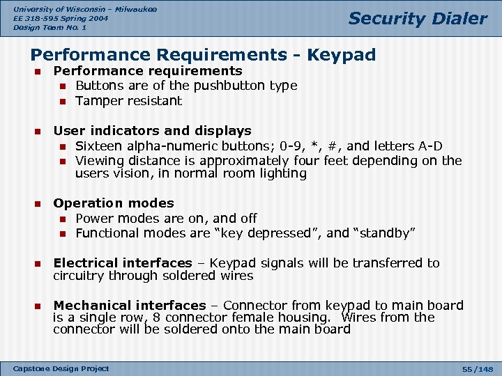 University of Wisconsin – Milwaukee EE 318 -595 Spring 2004 Design Team No. 1