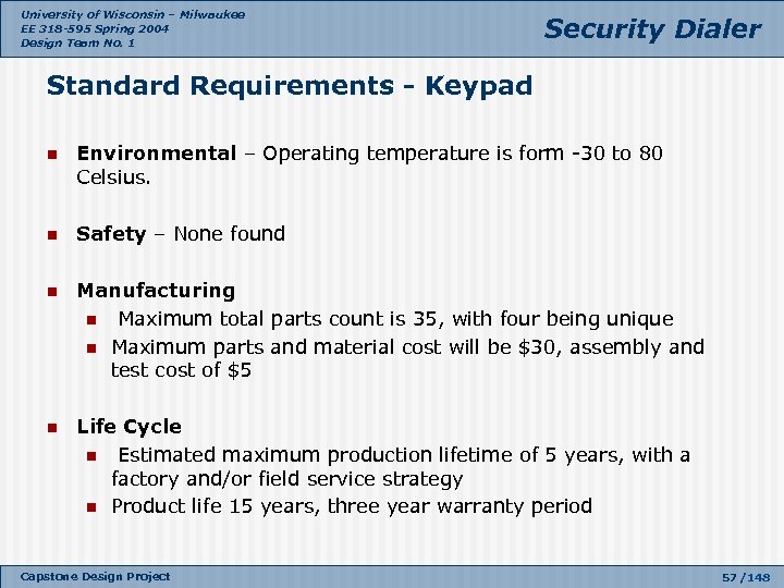 University of Wisconsin – Milwaukee EE 318 -595 Spring 2004 Design Team No. 1