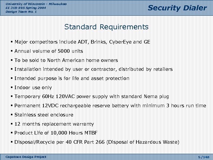 University of Wisconsin – Milwaukee EE 318 -595 Spring 2004 Design Team No. 1