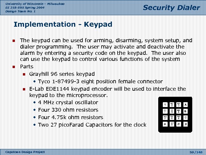 University of Wisconsin – Milwaukee EE 318 -595 Spring 2004 Design Team No. 1
