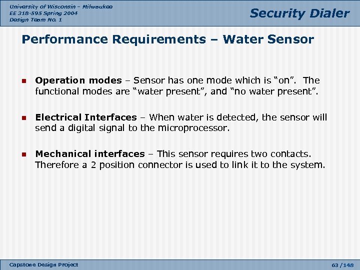 University of Wisconsin – Milwaukee EE 318 -595 Spring 2004 Design Team No. 1