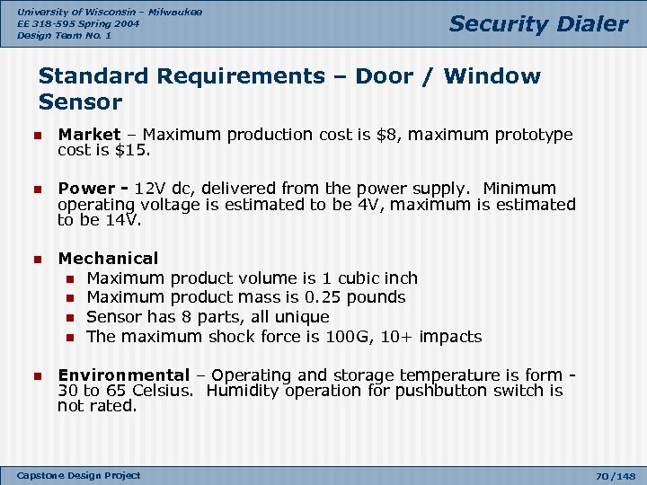 University of Wisconsin – Milwaukee EE 318 -595 Spring 2004 Design Team No. 1