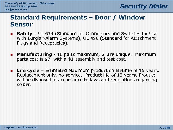 University of Wisconsin – Milwaukee EE 318 -595 Spring 2004 Design Team No. 1
