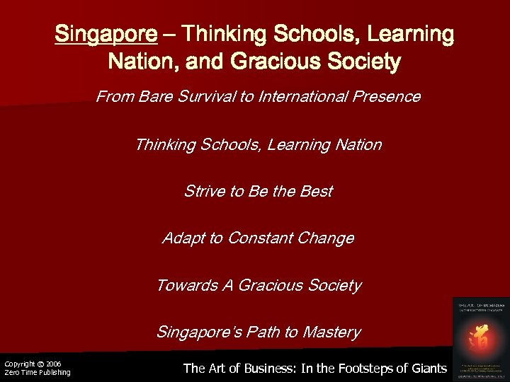 Singapore – Thinking Schools, Learning Nation, and Gracious Society From Bare Survival to International