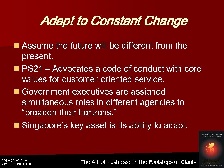 Adapt to Constant Change n Assume the future will be different from the present.