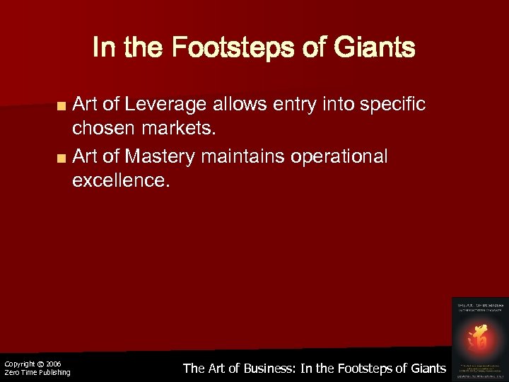 In the Footsteps of Giants ■ Art of Leverage allows entry into specific chosen