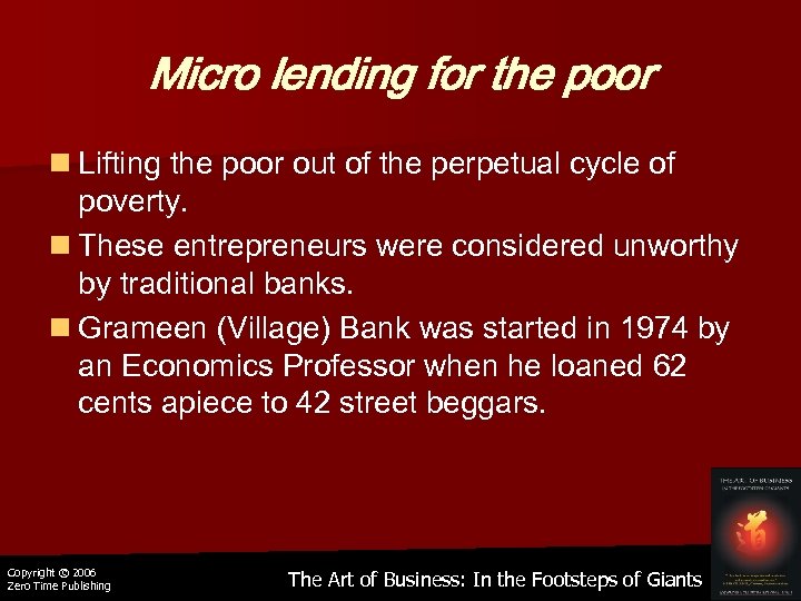 Micro lending for the poor n Lifting the poor out of the perpetual cycle