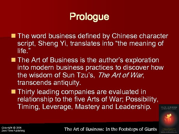 Prologue n The word business defined by Chinese character script, Sheng Yi, translates into