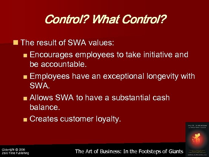 Control? What Control? n The result of SWA values: ■ Encourages employees to take