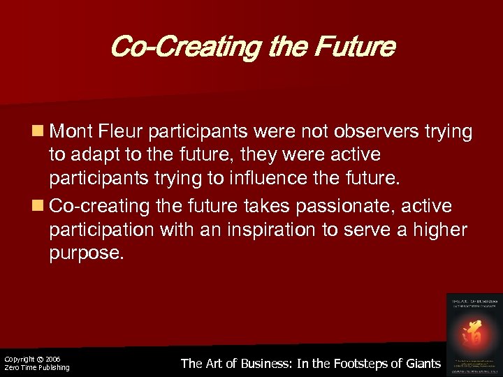 Co-Creating the Future n Mont Fleur participants were not observers trying to adapt to
