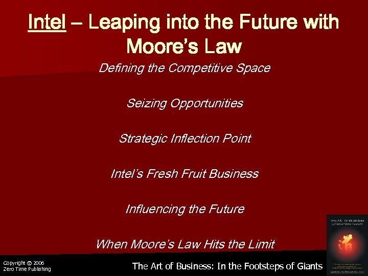 Intel – Leaping into the Future with Moore’s Law Defining the Competitive Space Seizing