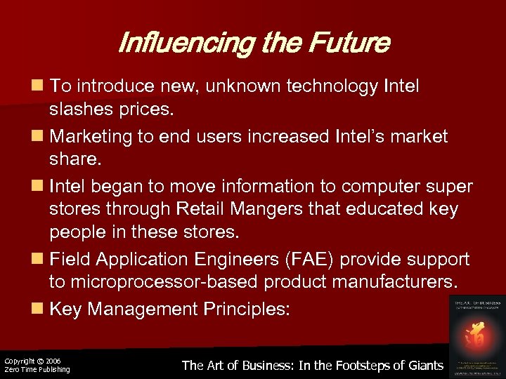 Influencing the Future n To introduce new, unknown technology Intel slashes prices. n Marketing