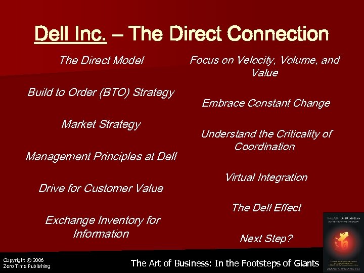 Dell Inc. – The Direct Connection The Direct Model Build to Order (BTO) Strategy