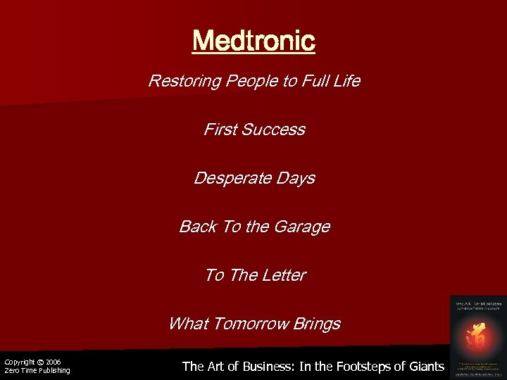 Medtronic Restoring People to Full Life First Success Desperate Days Back To the Garage