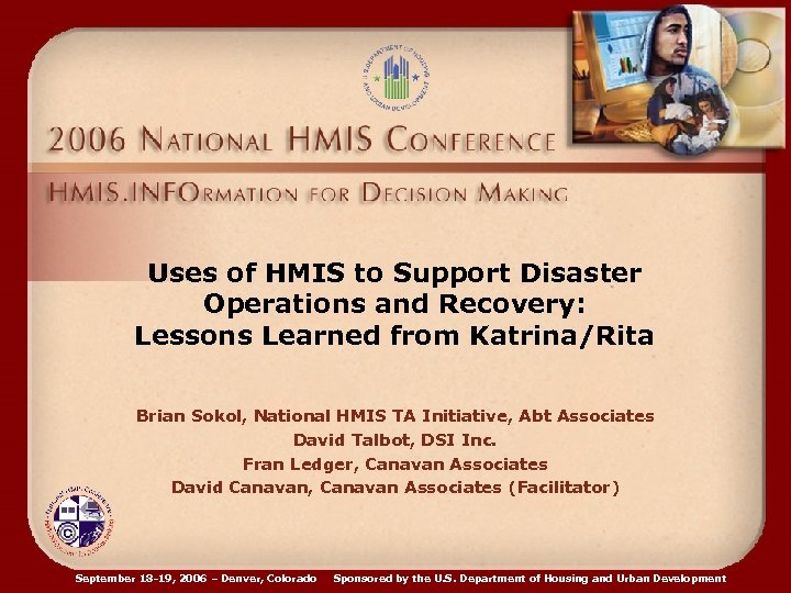 Uses of HMIS to Support Disaster Operations and Recovery: Lessons Learned from Katrina/Rita Brian