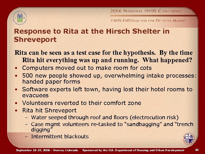 Response to Rita at the Hirsch Shelter in Shreveport Rita can be seen as