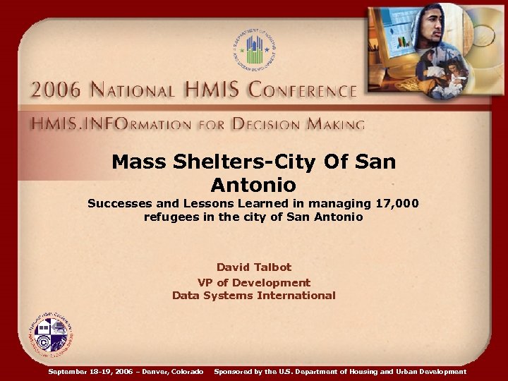 Mass Shelters-City Of San Antonio Successes and Lessons Learned in managing 17, 000 refugees