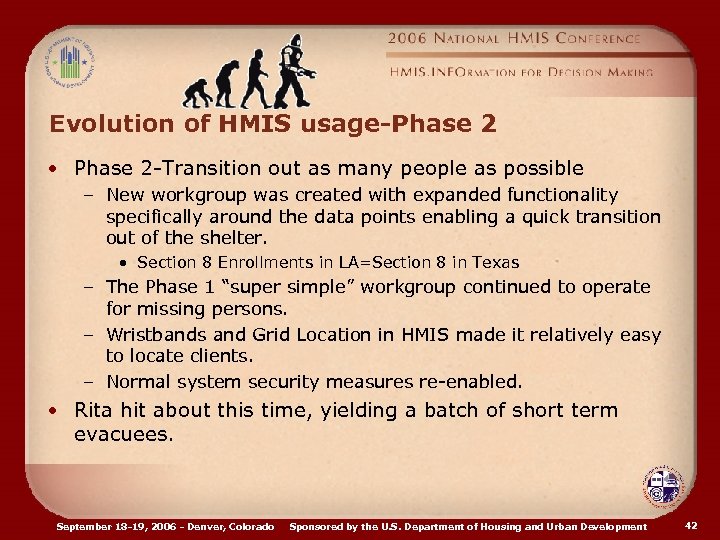 Evolution of HMIS usage-Phase 2 • Phase 2 -Transition out as many people as
