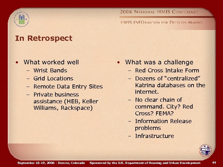 In Retrospect • What worked well – – • What was a challenge Wrist