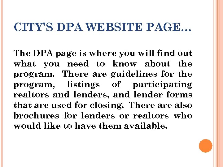 CITY’S DPA WEBSITE PAGE… The DPA page is where you will find out what